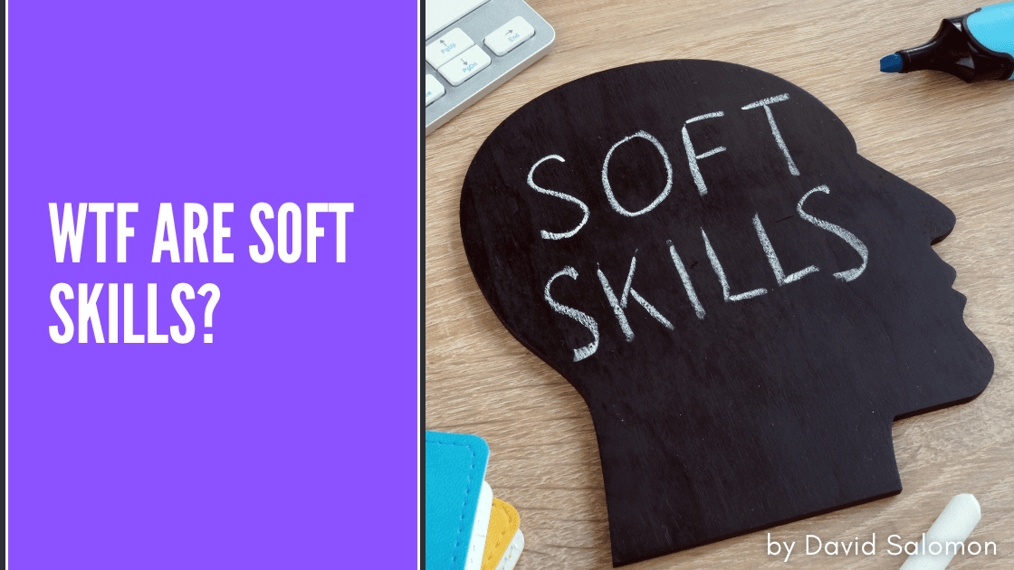 WTF are soft skills?